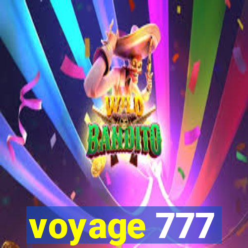 voyage 777